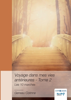 Paperback Voyage dans mes vies antérieures - Tome 2 [French] Book