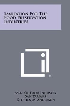 Paperback Sanitation for the Food Preservation Industries Book
