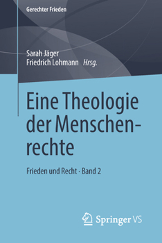 Paperback Eine Theologie Der Menschenrechte: Frieden Und Recht - Band 2 [German] Book