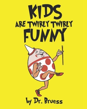 Paperback Kids are twirly twirly Funny Book