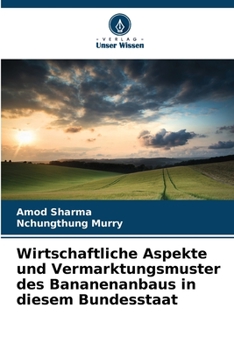 Paperback Wirtschaftliche Aspekte und Vermarktungsmuster des Bananenanbaus in diesem Bundesstaat [German] Book