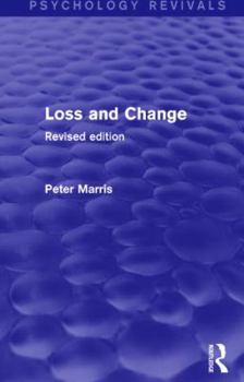 Paperback Loss and Change (Psychology Revivals): Revised Edition Book