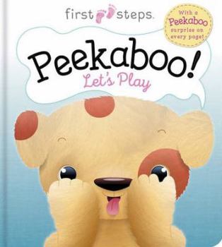 Hardcover First Steps: Peekaboo! Let's Play (Puppy) Book