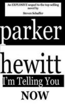 Paperback Parker Hewitt: I'm Telling You Now Book