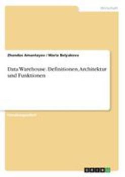 Paperback Data Warehouse. Definitionen, Architektur und Funktionen [German] Book
