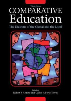 Paperback Comparative Education: The Dialectic of the Global and the Local Book