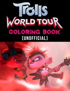 Paperback Trolls World Tour Coloring book (Unofficial): Trolls coloring books for toddlers Book