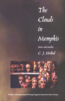 Hardcover The Clouds in Memphis: Stories and Novellas Book