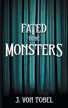 Paperback Fated to be Monsters Book
