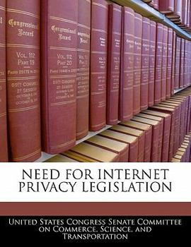 Paperback Need for Internet Privacy Legislation Book