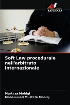 Paperback Soft Law procedurale nell'arbitrato internazionale [Italian] Book