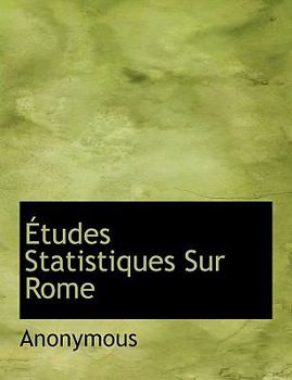 Paperback Etudes Statistiques Sur Rome [French] Book