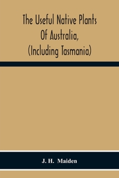 Paperback The Useful Native Plants Of Australia, (Including Tasmania) Book