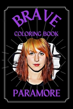 Paperback Paramore Brave Coloring Book: A Funny Coloring Book