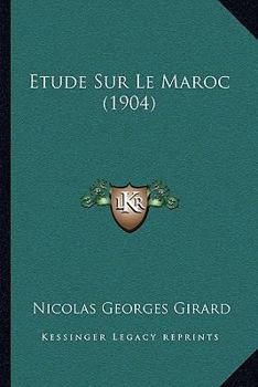 Paperback Etude Sur Le Maroc (1904) [French] Book