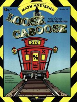 Paperback Loose Caboose & Other Math Mysteries, Grades 5-8 Book