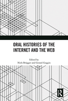Paperback Oral Histories of the Internet and the Web Book