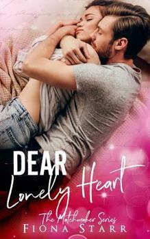 Paperback Dear Lonely Heart: The Matchmaker Series Book