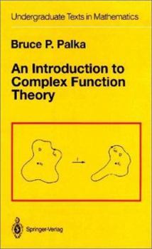 Hardcover An Introduction to Complex Function Theory (Undergraduate Texts in Mathematics) Book