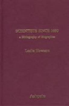 Hardcover Scientists Since 1660: A Bibliography of Biographies Book