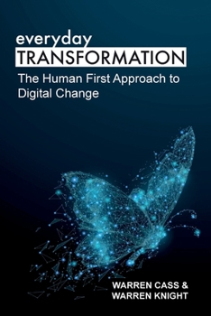 Paperback everyday TRANSFORMATION: The Human First Approach to Digital Change Book