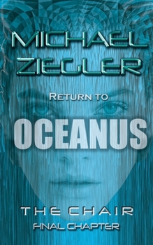 Paperback Return To Oceanus: The Chair ll - Final Chapter Book