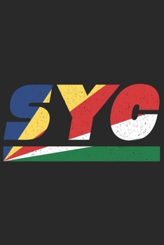 SYC: Seychellen Tagesplaner mit 120 Seiten in weiß. Organizer auch als Terminkalender, Kalender oder Planer mit der Seychellen Flagge verwendbar (German Edition)