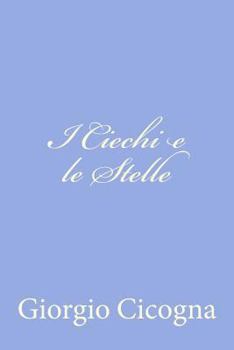 Paperback I Ciechi e le Stelle [Italian] Book