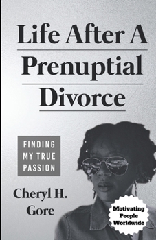 Paperback Life After A Prenuptial Divorce: Finding My True Passion Book