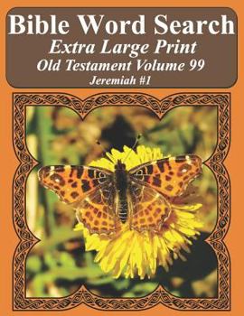 Paperback Bible Word Search Extra Large Print Old Testament Volume 99: Jeremiah #1 Book