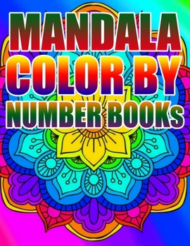 MANDALA COLOR BY NUMBER BOOKS: KIDS AND ADULTS