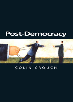 Hardcover Post-Democracy: Coversations with Benedetto Vecchi Book