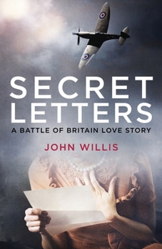 Paperback Secret Letters: A Battle of Britain Love Story Book