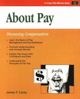 Hardcover Crisp: About Pay: Discussing Compensation Book