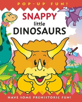 Hardcover Snappy Little Dinosaurs Book
