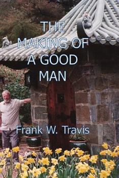 Paperback The Making of a Good Man Book