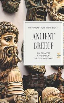 Paperback Ancient Greece: The Greatest Civilization Book