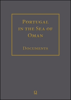 Hardcover Portugal in the Sea of Oman: Religion and Politics Corpus 2: Biblioteca Nacional de Portugal Part 2: Transcriptions, English Translation, Arabic Trans Book