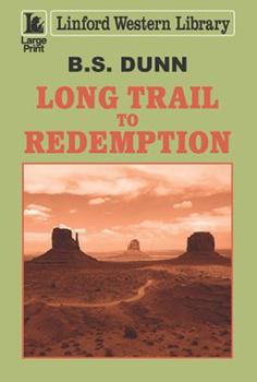 Paperback Long Trail to Redemption [Large Print] Book