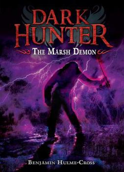 The Marsh Demon - Book #3 of the Dark Hunter