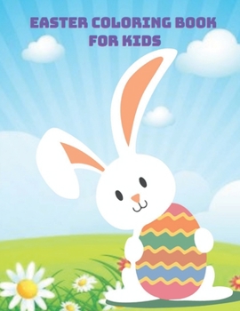 Easter Coloring Book For Kids: Easter Coloring Book