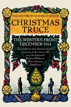 Hardcover Christmas Truce: The Western Front December 1914 Book