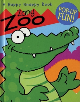 Hardcover Happy Snappy Zany Zoo Book