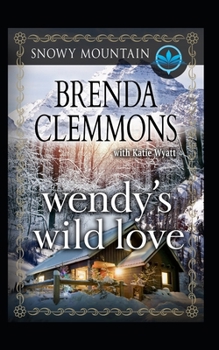 Paperback Wendy's Wild Love: Contemporary Western Romance Book