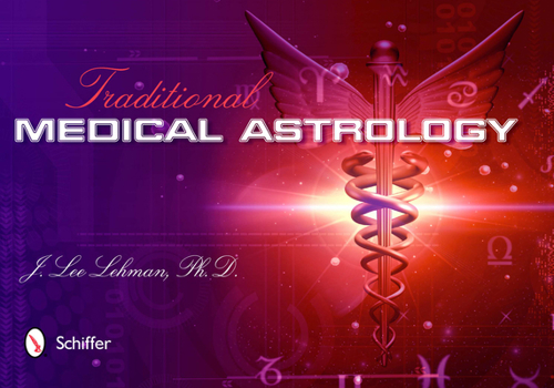 Paperback Traditional Medical Astrology: Medical Astrology from Celestial Omens to 1930 Ce Book