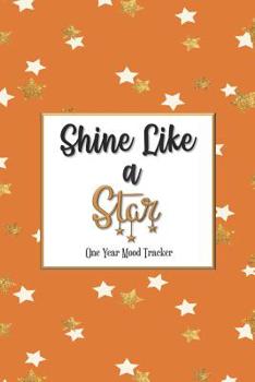 Paperback Shine Like a Star One Year Mood Tracker Book