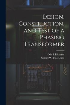 Paperback Design, Construction, and Test of a Phasing Transformer Book