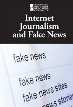 Library Binding Internet Journalism and Fake News Book