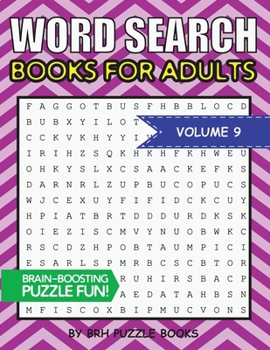 Word Search Books For Adults: 100 Word Search Puzzles For Adults - Brain-Boosting Fun Vol 9