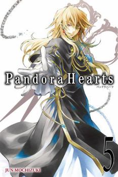 Pandora Hearts, Vol. 5 - Book #5 of the Pandora Hearts